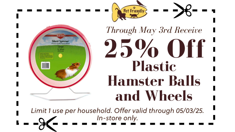 25% Off Plastic Hamster Balls and Wheels