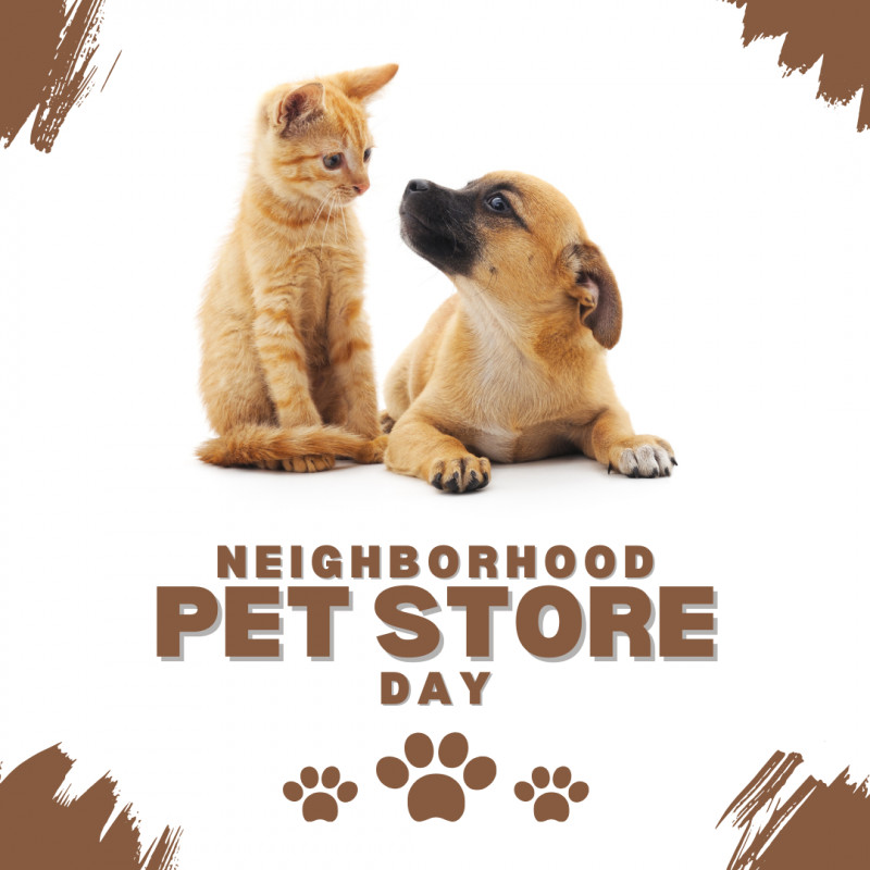 Neighborhood Pet Store Day