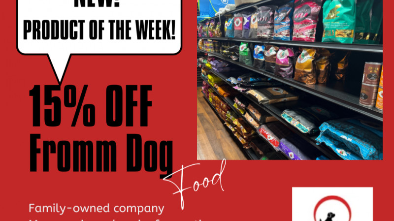 NEW PRODUCT! Fromm Dog Food!