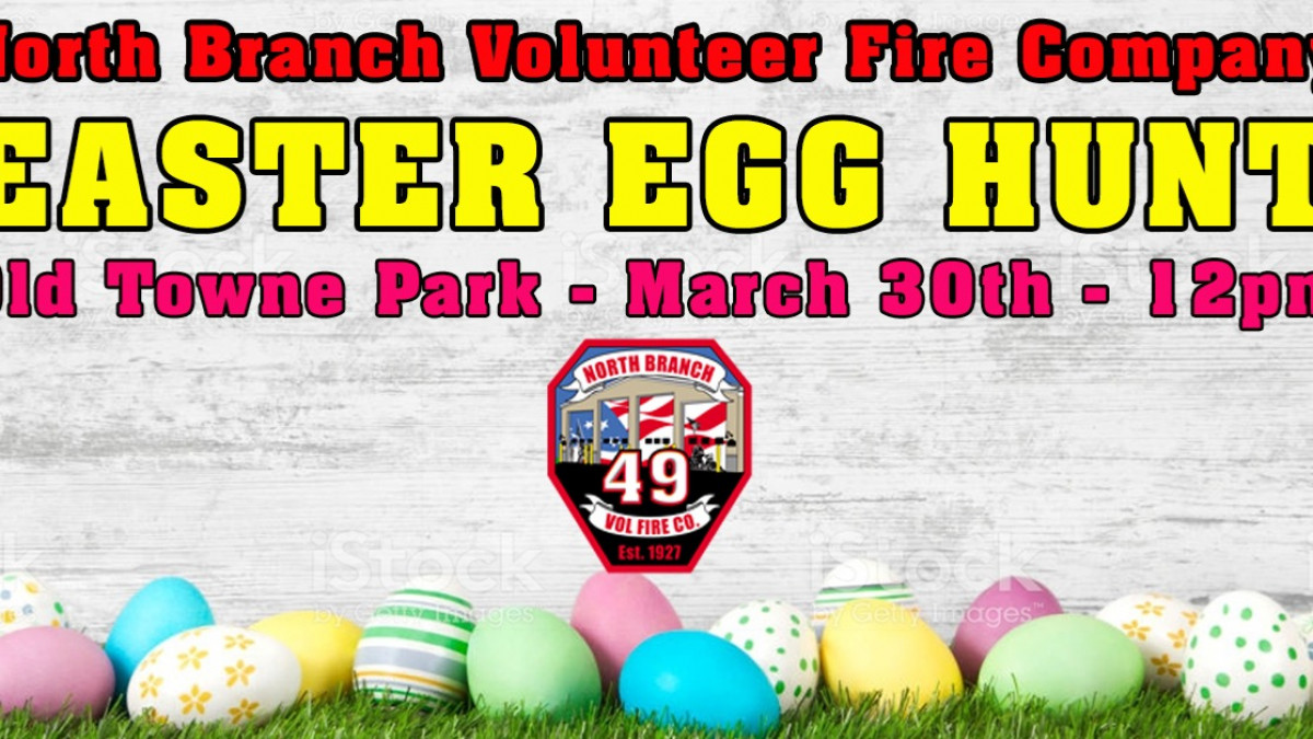 Easter Egg Hunt - North Branch Volunteer Fire Dept