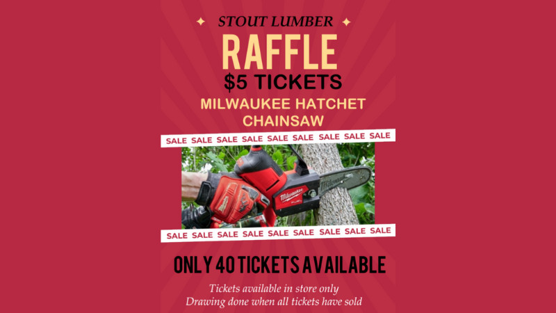 Stout Lumber Raffle