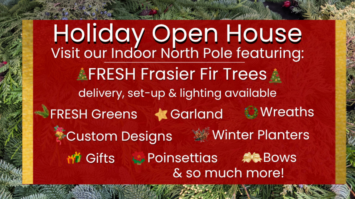 Holiday Open House- 11/22/25- 11/24/25