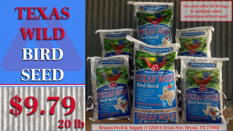 Texas Wild Bird Seed is $9.79 for 20lb Bags!