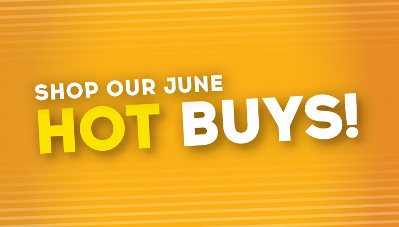 Calverton June Hot Buys!