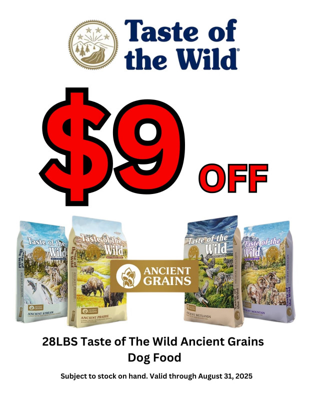 SAVE $9 ON 28LBS TASTE OF THE WILD ANCIENT GRAIN DOG FOOD