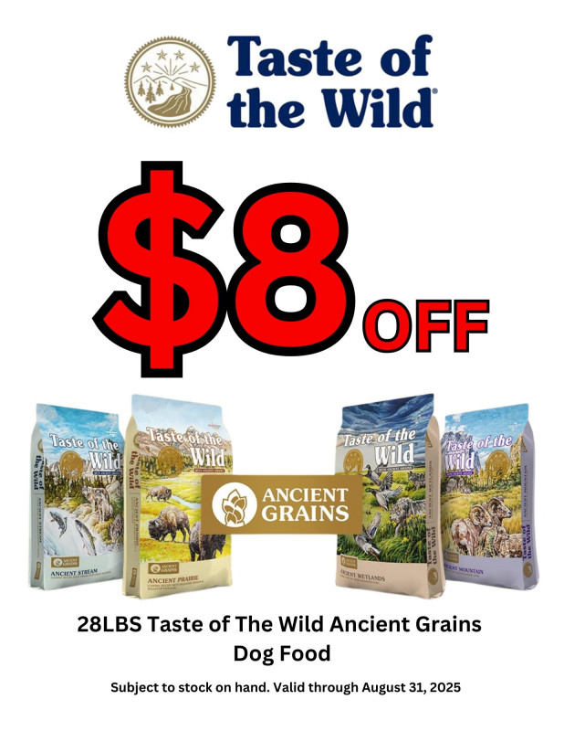 SAVE ON 28LBS TASTE OF THE WILD ANCIENT GRAINS DOG FOOD