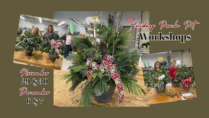 Holiday Porch Pot Workshop