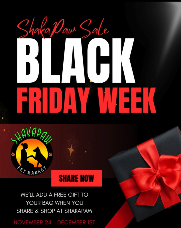 Black Friday Week - ShakaPaw is Full of Deals!!