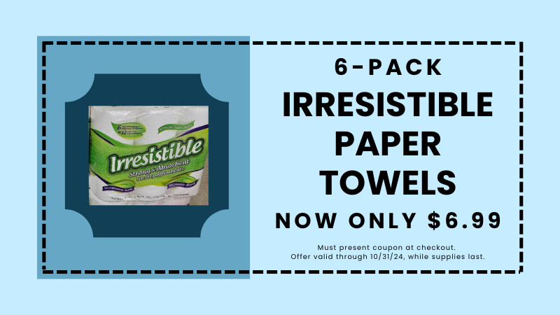 COUPON: 6pk  IRRESISTIBLE PAPER TOWELS Savings